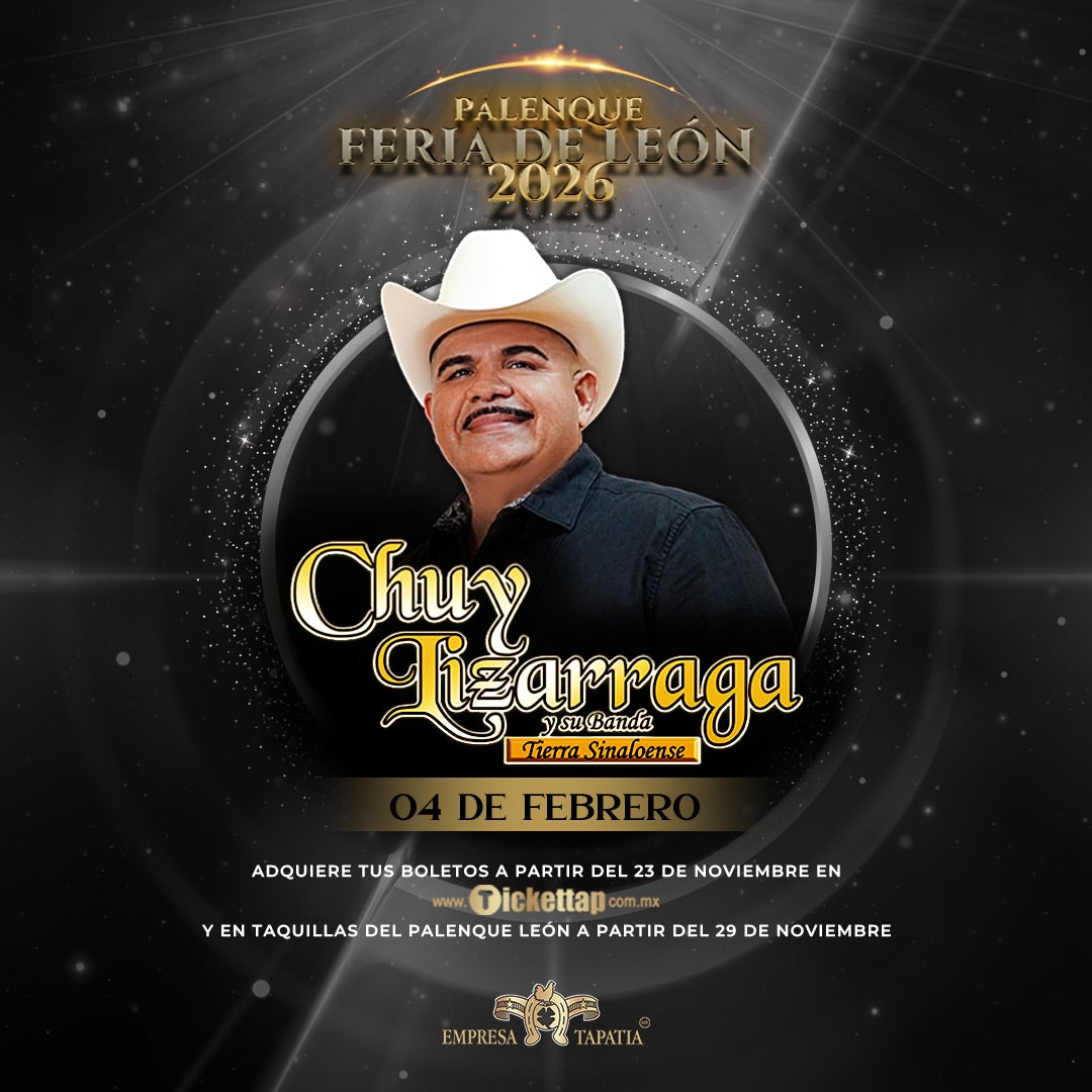 Chuy Lizárraga en Palenque León 2026