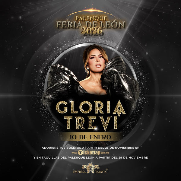 Gloria Trevi en Palenque León 2026