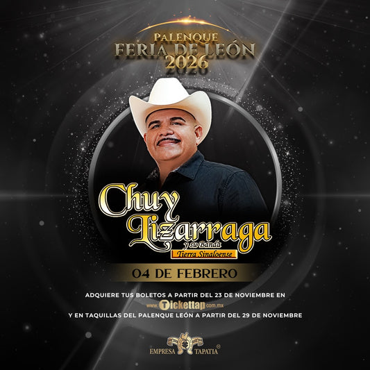 Chuy Lizárraga en Palenque León 2026
